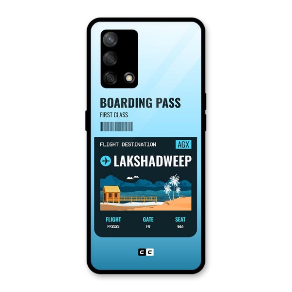 Lakshadweep Boarding Pass Glass Back Case for Oppo F19