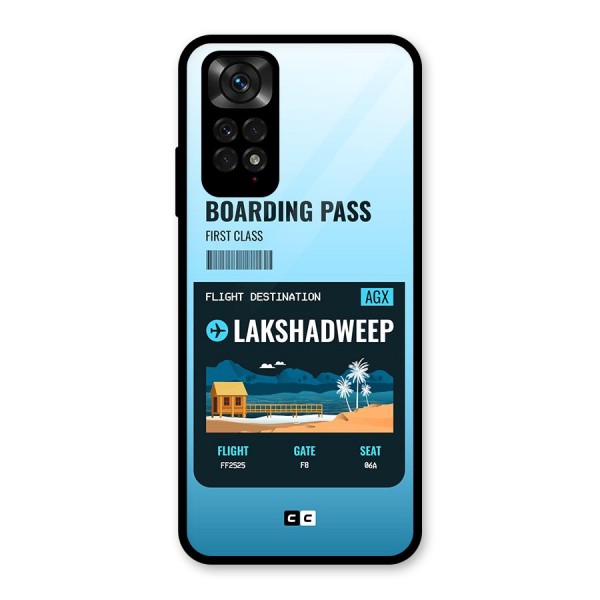 Lakshadweep Boarding Pass Glass Back Case for Redmi Note 11