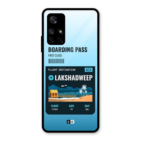Lakshadweep Boarding Pass Glass Back Case for Redmi Note 11T 5G