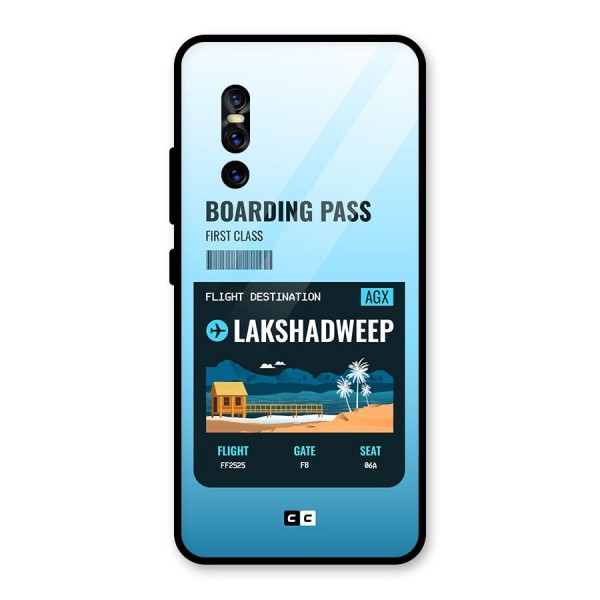 Lakshadweep Boarding Pass Glass Back Case for Vivo V15 Pro