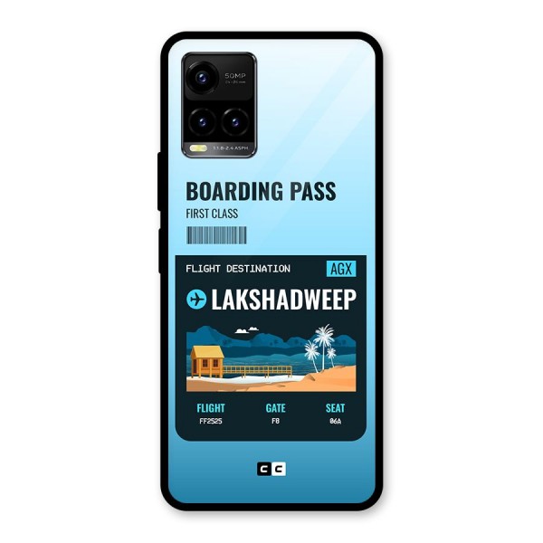 Lakshadweep Boarding Pass Glass Back Case for Vivo Y21A