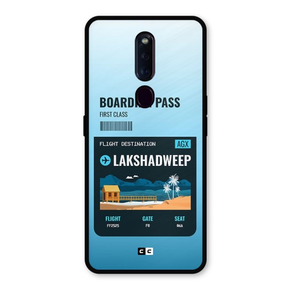 Lakshadweep Boarding Pass Metal Back Case for Oppo F11 Pro