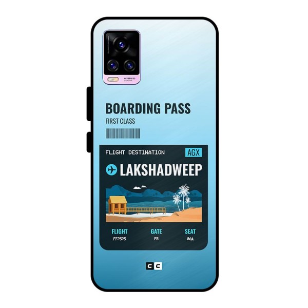 Lakshadweep Boarding Pass Metal Back Case for Vivo V20 Pro