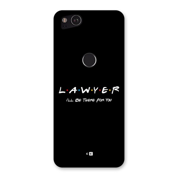 Lawyer For You Back Case for Google Pixel 2