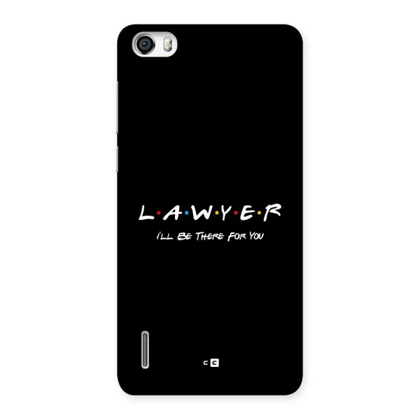 Lawyer For You Back Case for Honor 6