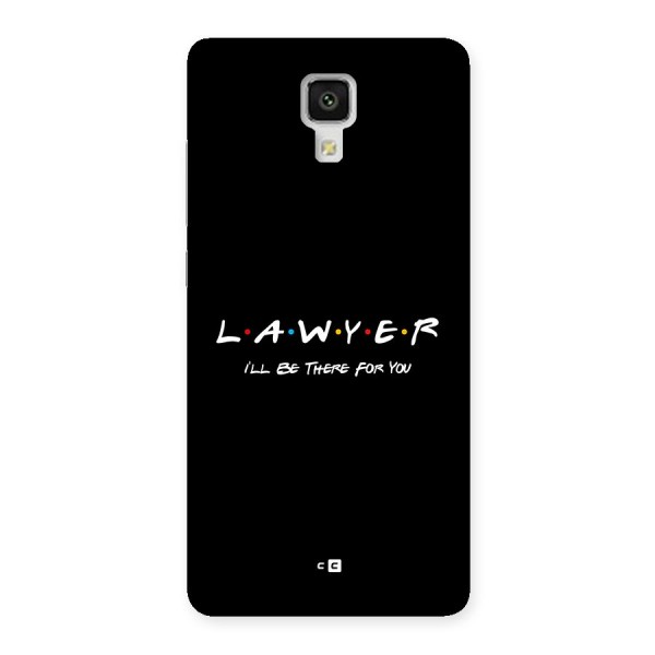 Lawyer For You Back Case for Mi4