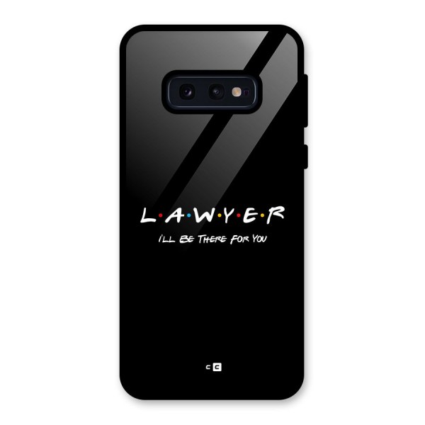 Lawyer For You Glass Back Case for Galaxy S10e