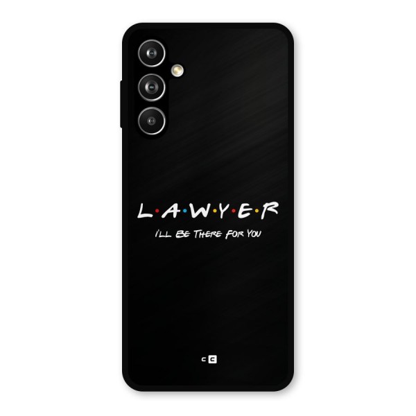 Lawyer For You Metal Back Case for Galaxy F54