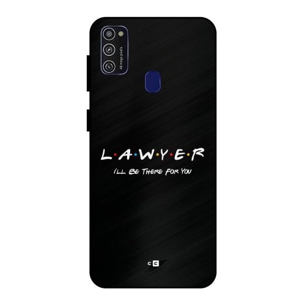 Lawyer For You Metal Back Case for Galaxy M21