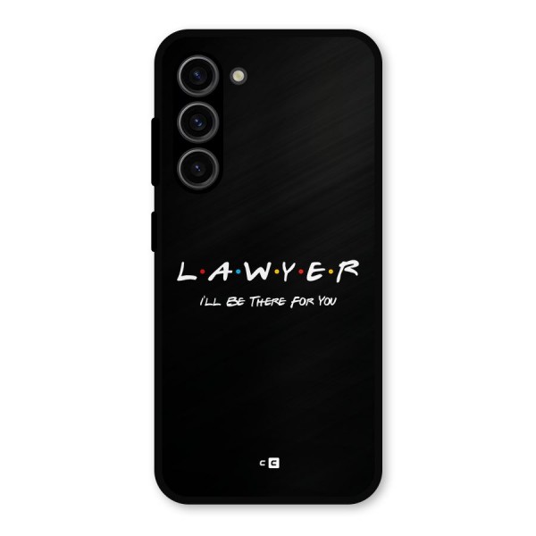 Lawyer For You Metal Back Case for Galaxy S23