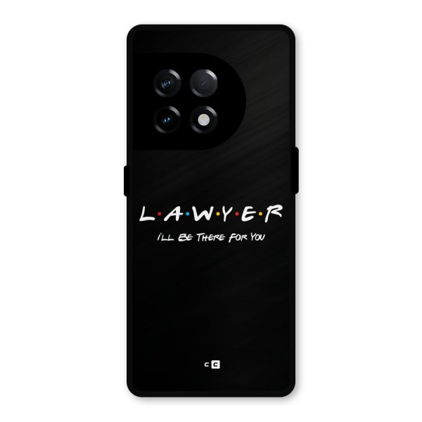 Lawyer For You Metal Back Case for OnePlus 11R