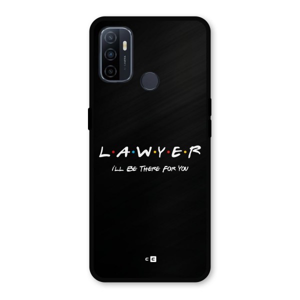 Lawyer For You Metal Back Case for Oppo A53