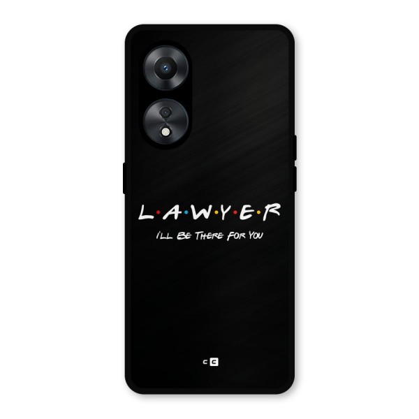 Lawyer For You Metal Back Case for Oppo A78