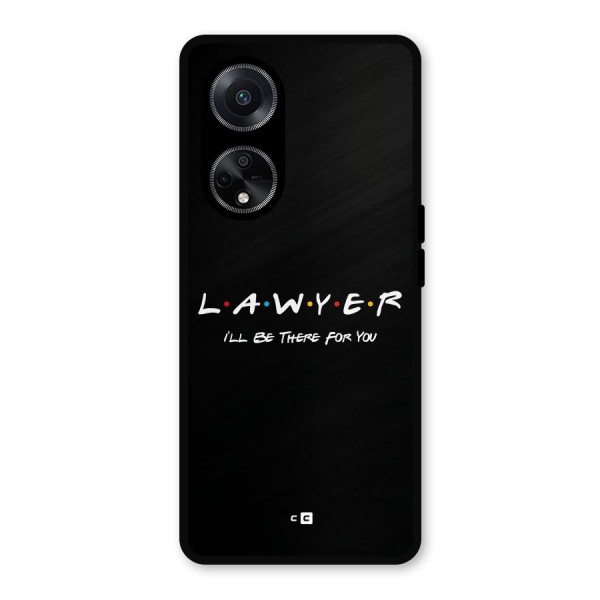 Lawyer For You Metal Back Case for Oppo F23