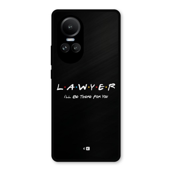 Lawyer For You Metal Back Case for Oppo Reno10