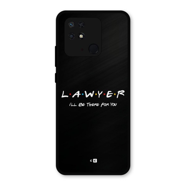 Lawyer For You Metal Back Case for Redmi 10