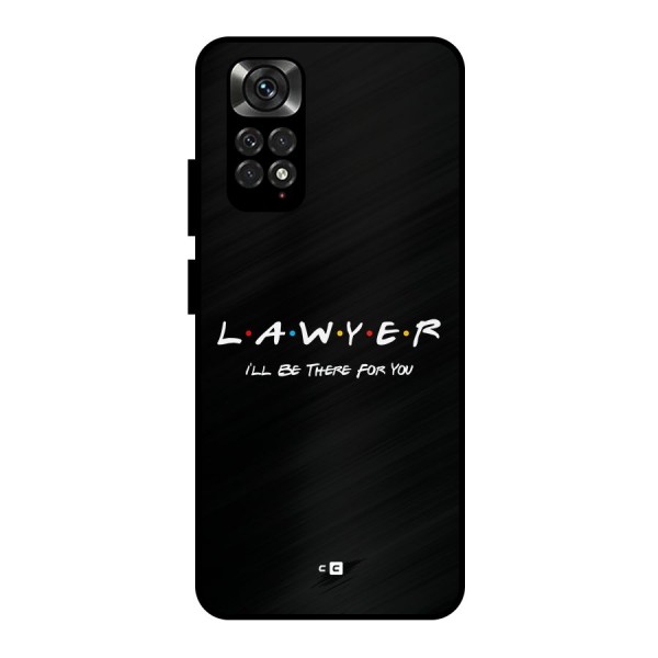 Lawyer For You Metal Back Case for Redmi Note 11 Pro