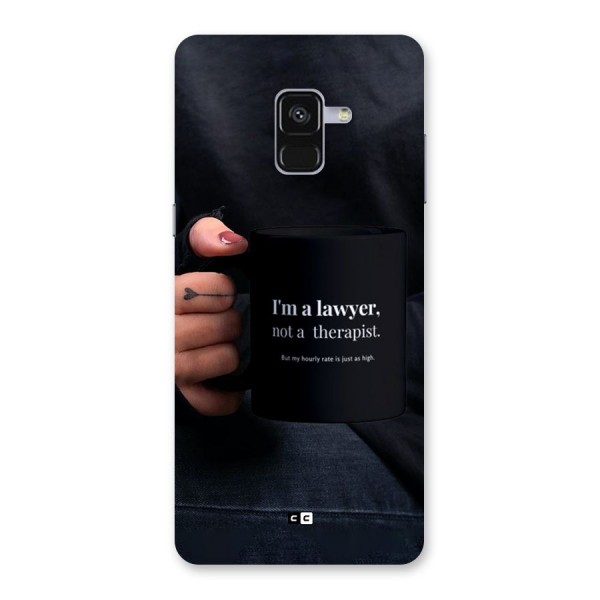 Lawyer Not Therapist Back Case for Galaxy A8 Plus