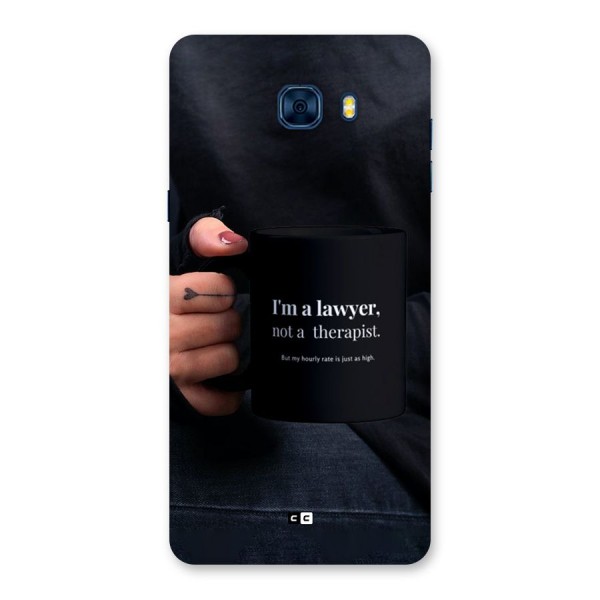 Lawyer Not Therapist Back Case for Galaxy C7 Pro