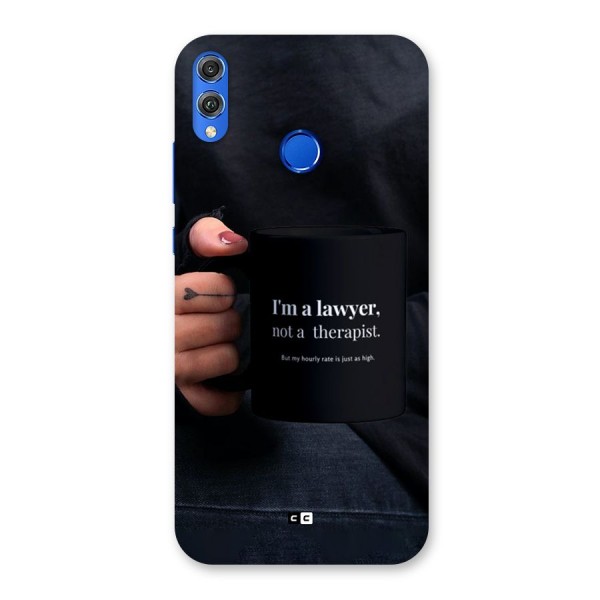Lawyer Not Therapist Back Case for Honor 8X