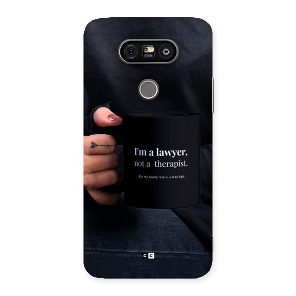 Lawyer Not Therapist Back Case for LG G5