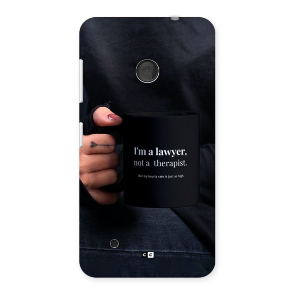 Lawyer Not Therapist Back Case for Lumia 530