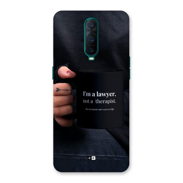 Lawyer Not Therapist Back Case for Oppo R17 Pro