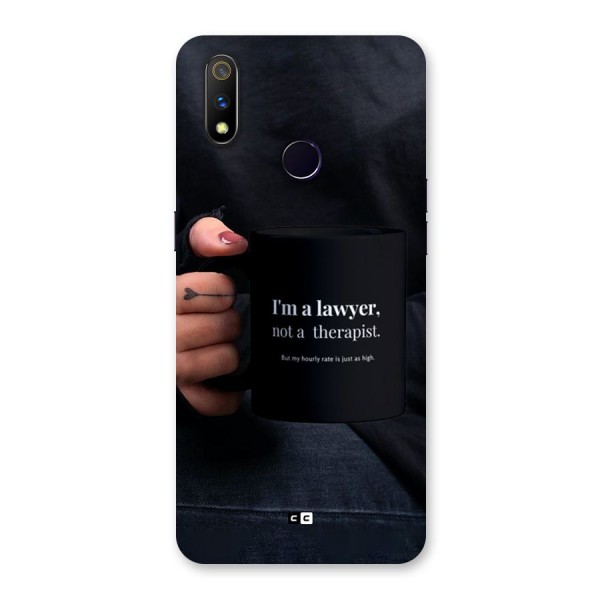 Lawyer Not Therapist Back Case for Realme 3 Pro