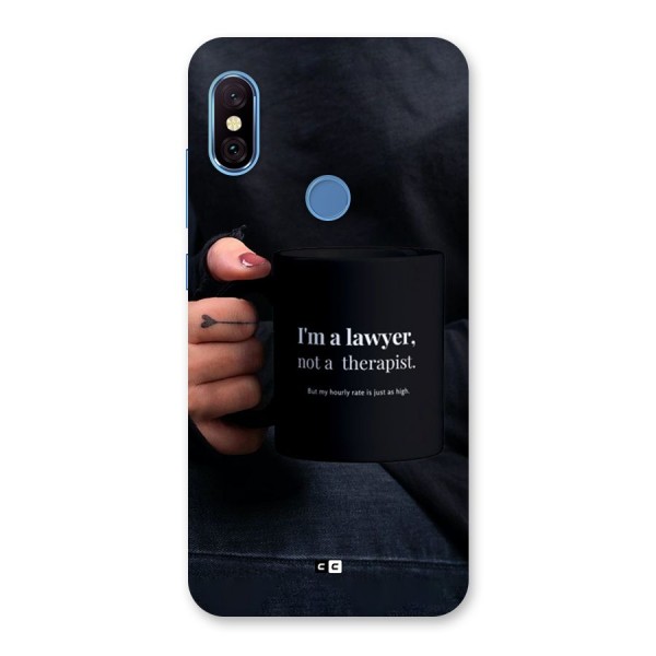 Lawyer Not Therapist Back Case for Redmi Note 6 Pro