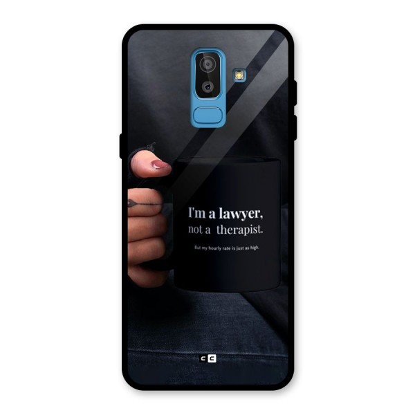 Lawyer Not Therapist Glass Back Case for Galaxy J8