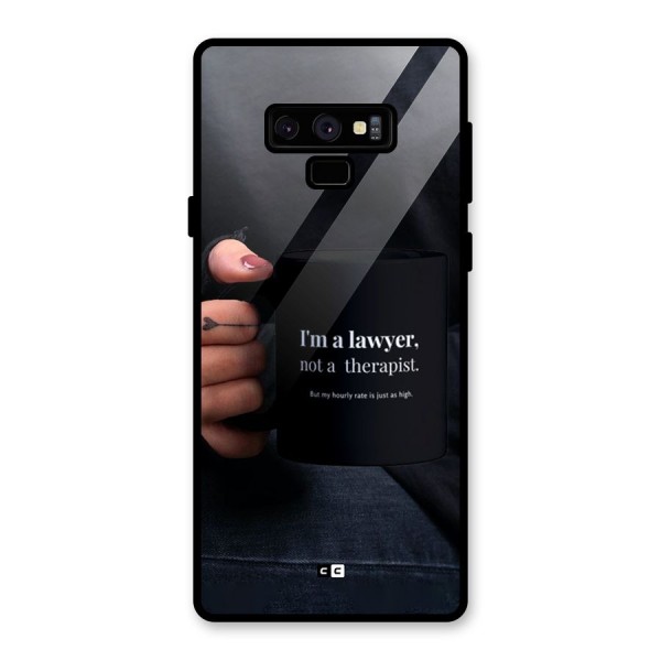 Lawyer Not Therapist Glass Back Case for Galaxy Note 9