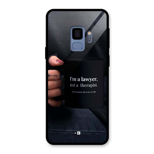 Lawyer Not Therapist Glass Back Case for Galaxy S9