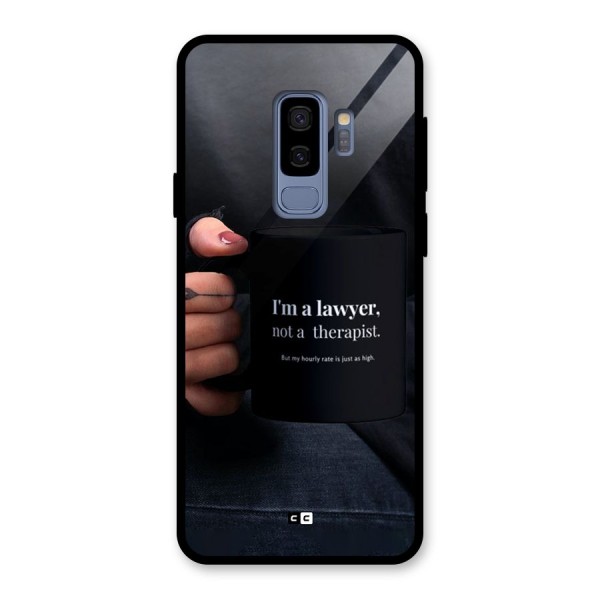 Lawyer Not Therapist Glass Back Case for Galaxy S9 Plus