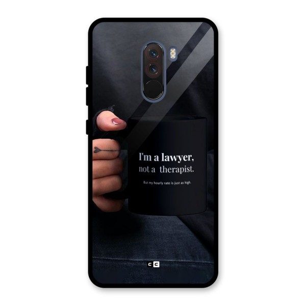 Lawyer Not Therapist Glass Back Case for Poco F1