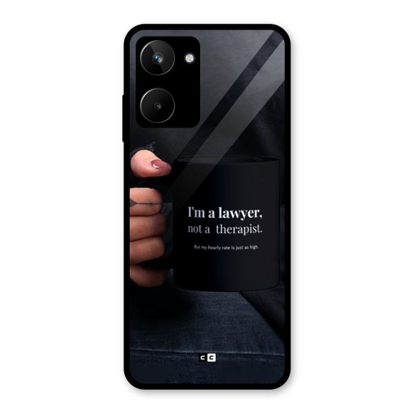 Lawyer Not Therapist Glass Back Case for Realme 10