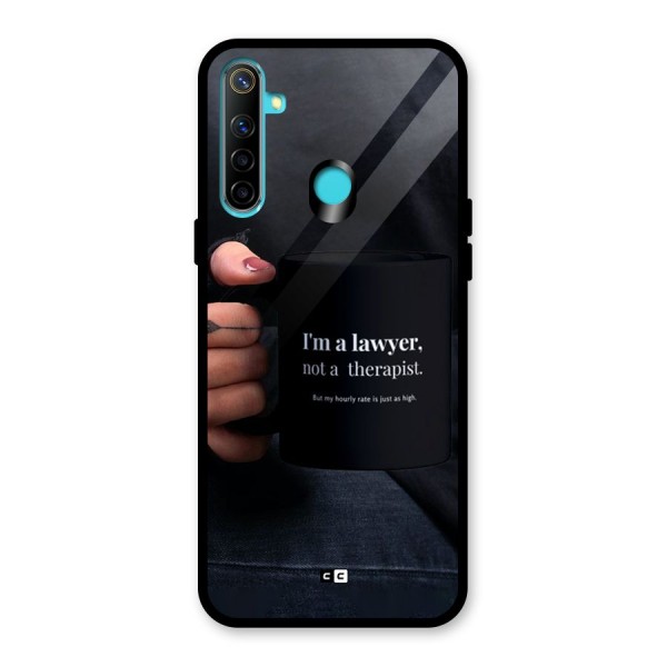 Lawyer Not Therapist Glass Back Case for Realme 5