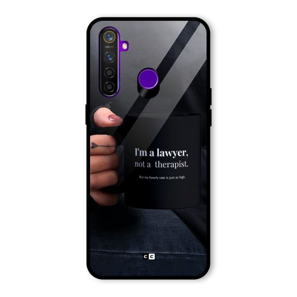 Lawyer Not Therapist Glass Back Case for Realme 5 Pro