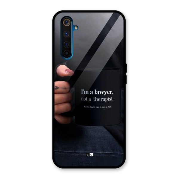 Lawyer Not Therapist Glass Back Case for Realme 6 Pro