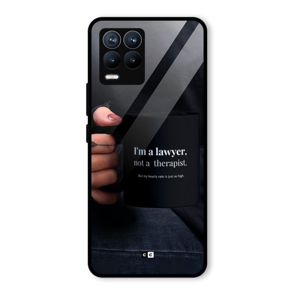 Lawyer Not Therapist Glass Back Case for Realme 8 Pro