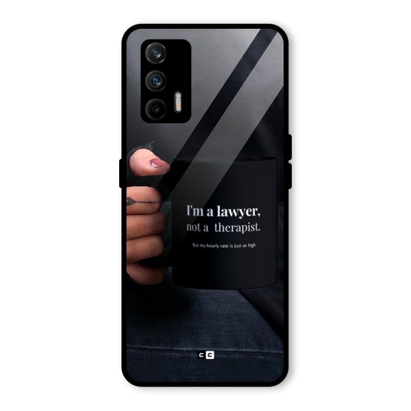 Lawyer Not Therapist Glass Back Case for Realme GT 5G