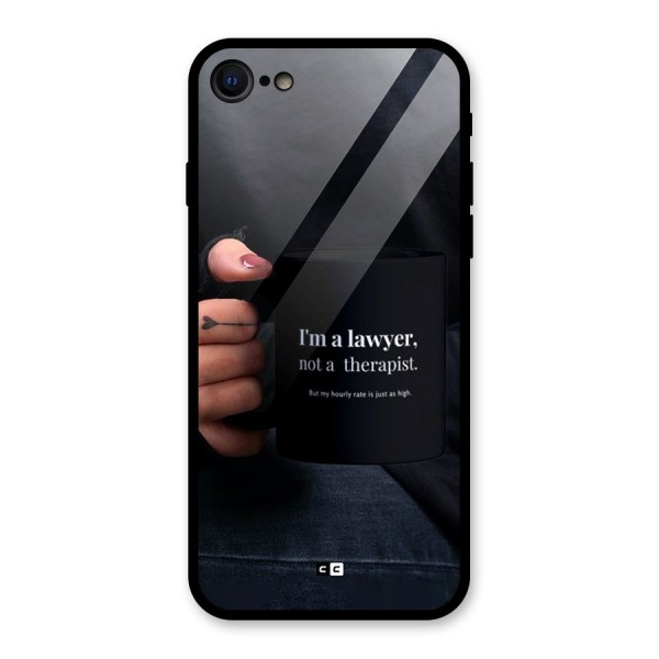 Lawyer Not Therapist Glass Back Case for iPhone 8