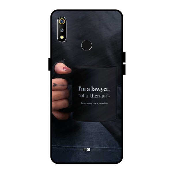 Lawyer Not Therapist Metal Back Case for Realme 3