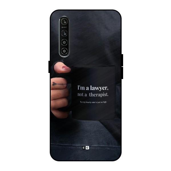 Lawyer Not Therapist Metal Back Case for Realme XT