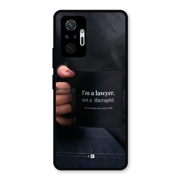 Lawyer Not Therapist Metal Back Case for Redmi Note 10 Pro