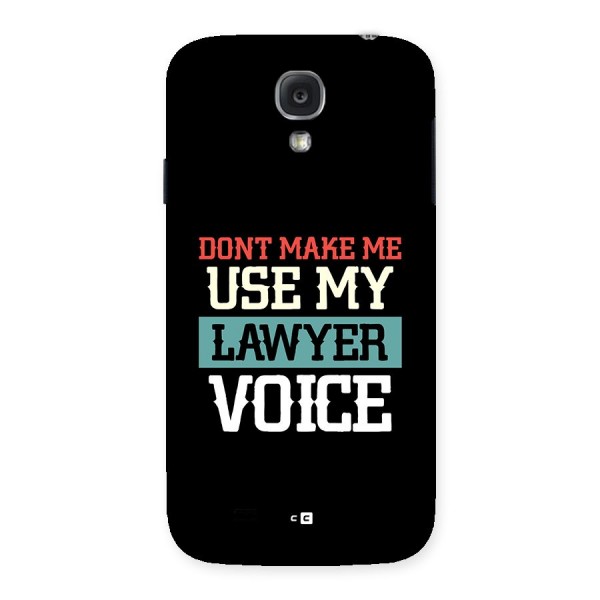 Lawyer Voice Back Case for Galaxy S4