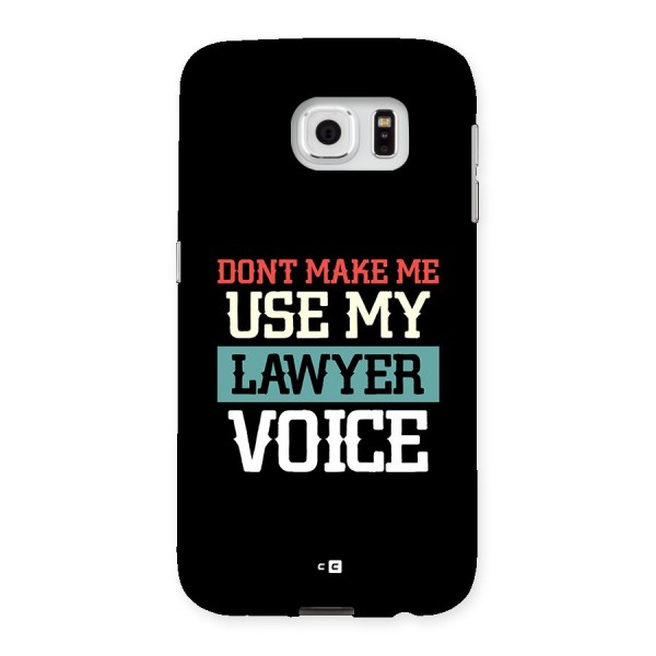 Lawyer Voice Back Case for Galaxy S6