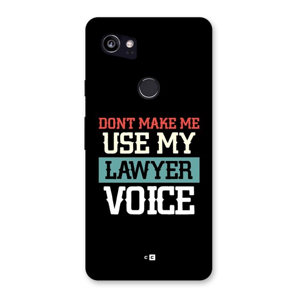 Lawyer Voice Back Case for Google Pixel 2 XL