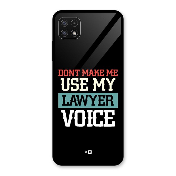 Lawyer Voice Glass Back Case for Galaxy A22 5G