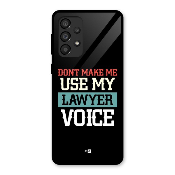 Lawyer Voice Glass Back Case for Galaxy A33 5G