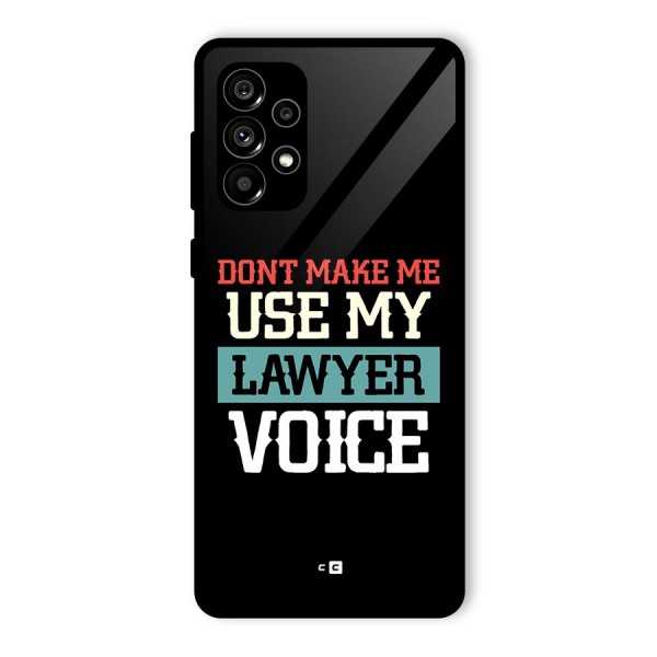 Lawyer Voice Glass Back Case for Galaxy A73 5G